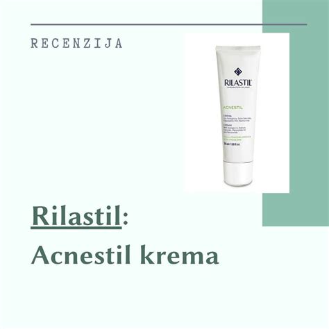 RECENZIJA: RILASTIL ACNESTIL KREMA⁣ ⁣... - Skincare akademija | Facebook