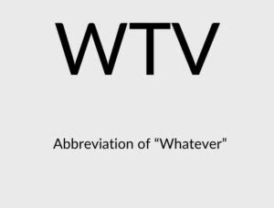 What Does WTV Mean Texting Snapchat And More Blendspace