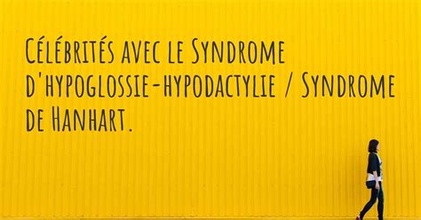 C L Brit S Avec Le Syndrome D Hypoglossie Hypodactylie Syndrome De