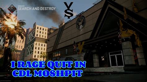 I Rage Quit In CDL Moshpit Search Destroy Modern Warfare II YouTube