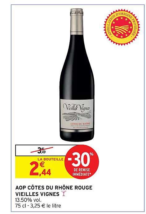 Promo Aop Côtes Du Rhône Rouge Vieilles Vignes Chez Intermarché Hyper