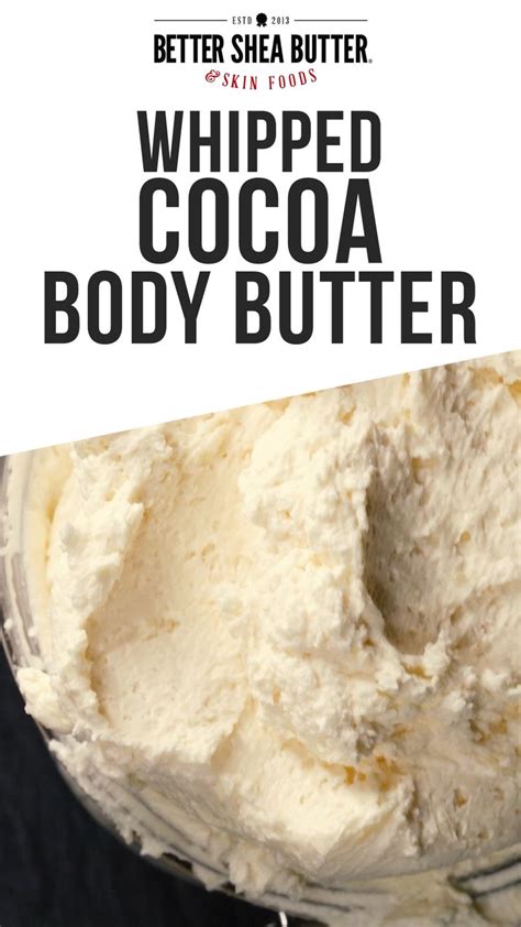 Whipped Cocoa Body Butter Recipe [video] [video] Body Butters Recipe