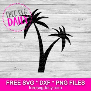 Palm Tree SVG Free Cut Files For Cricut And Silhouette