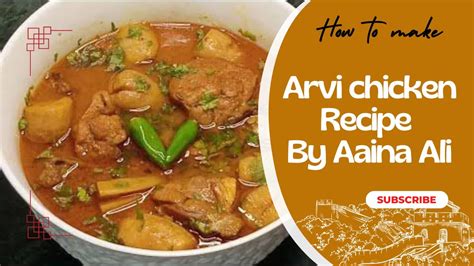 Arvi Chicken Recipe Arvi Ka Salan Arvi Masala Arvi Gosht Youtube