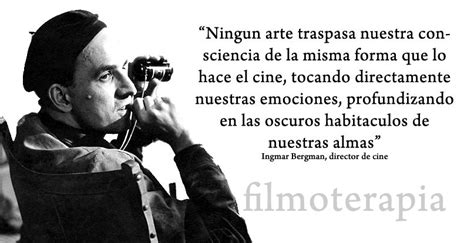 Ingmar Bergman Frases De Cine Inspiradoras Ingmar Bergman Spanish