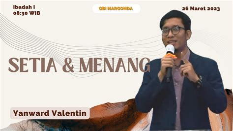 Ibadah Online Gbi Margonda Wib Maret Yanward Valentin