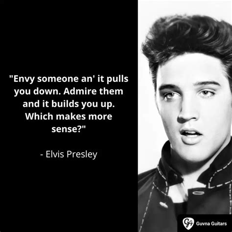 Elvis Presley Quotes Best Sayings And Song Quotes Guvna Guitars