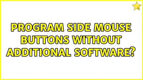 Program Side Mouse Buttons Without Additional Software Youtube