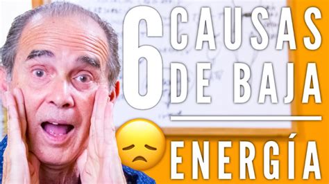 Episodio 1897 Las 6 Causas De Baja Energía YouTube