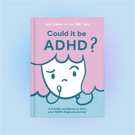 Could It Be Adhd A Workbook By The Mini Adhd Coach