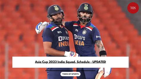 Asia Cup 2023 India Squad, Schedule - Team Players List