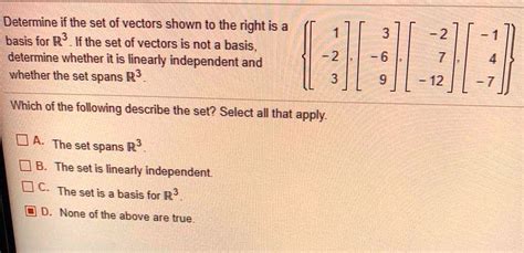 Solved Determine If The Set Of Vectors Shown To The Right Is Basis For R If The Set Of