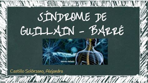 Síndrome de Guillain Alejandra Castillo Solórzano uDocz