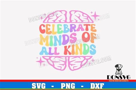 Brain Autism Quote Svg Files Cricut Silhouette Celebrate Minds Of All