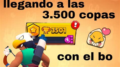 Llegando A Las Copas Con El Bo En Brawl Star Primer Video Uwu