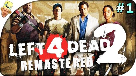 Left 4 Dead 2 Remastered Coop 1 Un Classique Fps Horreur Youtube