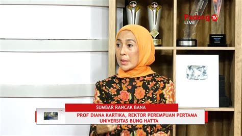 Live Sumbar Rancak Bana Prof Diana Kartika Rektor Perempuan