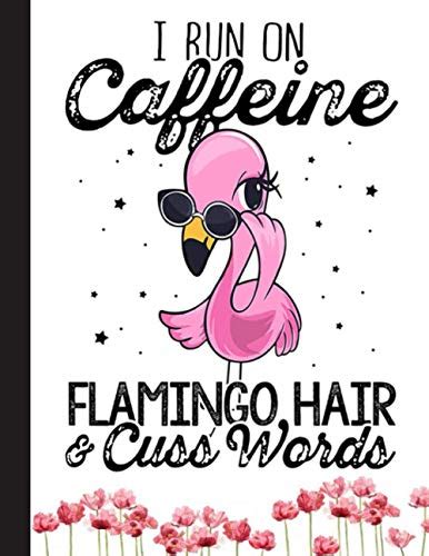 I Run On Caffeine Flamingo Hair Notebook Cute Flamingo Notebook Trendy