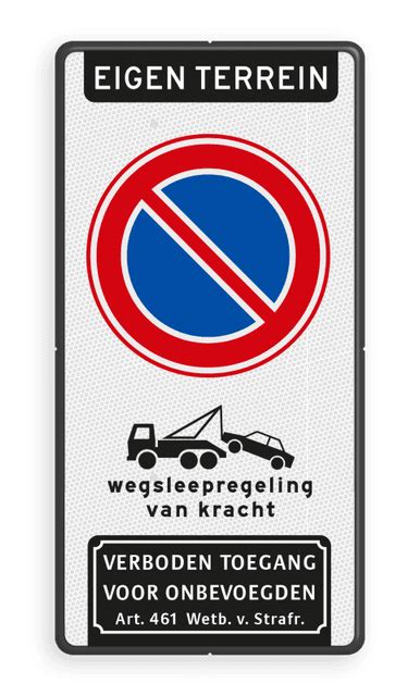 Bord Eigen Terrein Parkeerverbod Wegsleepregeling Artikel