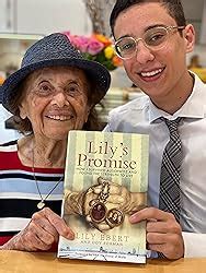 Lily S Promise How I Survived Auschwitz And Found The Strength To Live