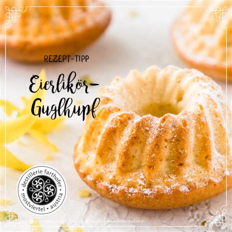 Rezept Desserts Eierlikör Guglhupf Destillerie Farthofer