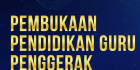 PEMBUKAAN PENDIDIKAN GURU PENGGERAK ANGKATAN 6 Idsch Id