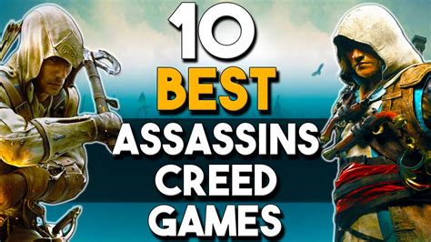 The Best Assassin S Creed Games Of All Time Youtube