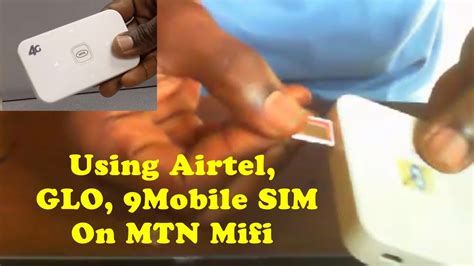 How Do I Use Other Network Airtel GLO 9Mobile SIMs On MTN Mifi