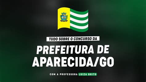 CONCURSO APARECIDA DE GOIÂNIA GO PLANEJAMENTO DE ESTUDOS YouTube