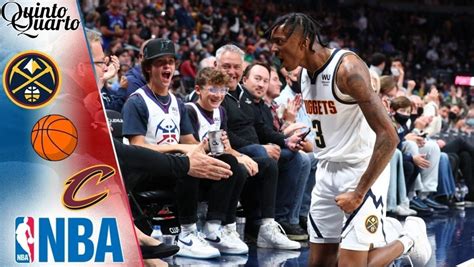 Nuggets x Cavaliers dica palpite e prognóstico 25 10 Quinto Quarto