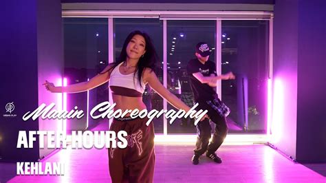 After Hours Kehlani I Maain Choreography Urban Play Dance Academy