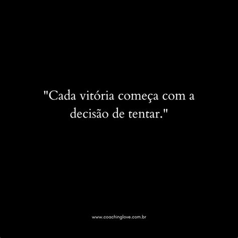 30 Frases De Vitoria Para Inspirar E Motivar