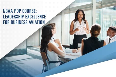 2024 Nbaa Pdp Course Leadership Excellence For Business Aviation Nbaa National Business