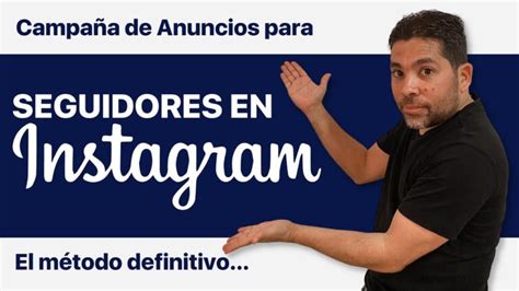 Cómo conseguir seguidores en Instagram Anuncios clave Actualizado