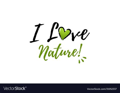 I Love Nature Royalty Free Vector Image Vectorstock