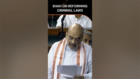 Reforming Criminal Laws Amit Shah Introduces 3 Key Bills Replacing