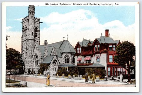 Saint Luke S Episcopal Church And Rectory Lebanon Pennsylvania Roadway Postcard Asia And Middle