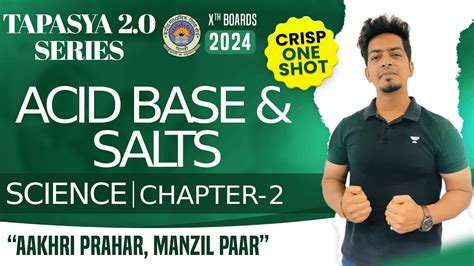 Acid Base And Salts 🔥 One Shot 🔥😨 Chapter 2 Class 10 Science Boards 2024 Youtube