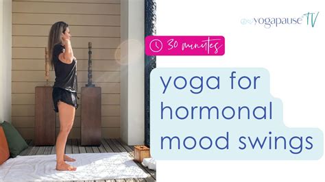 30 Minute Yoga Flow For Hormonal Balance Menopause And Perimenopause