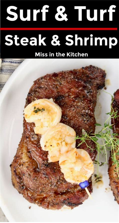 Surf And Turf {ribeye Steak And Garlic Butter Shrimp} Miss In The