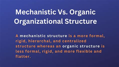 10 Difference Between Mechanistic and Organic Structure - BokasTutor