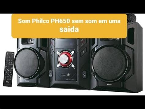 Som Philco Ph Sem Udio Em Uma Sa Da Youtube