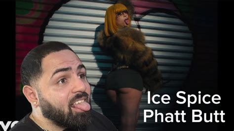 Ice Spice Phat Butt Official Video Reaction Youtube