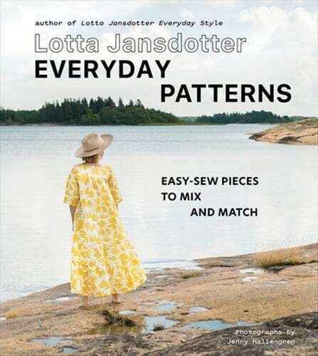 Lotta Jansdotter Everyday Patterns Easy Sew Pieces To Mix And Match New 9781419743986 Ebay