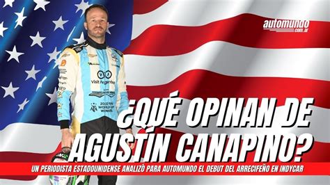 Agustín Canapino en IndyCar Qué piensan del Titán en Estados