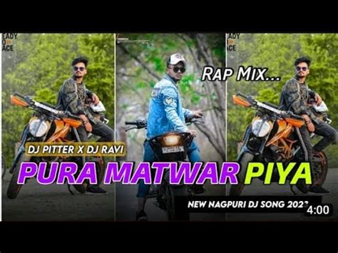 Pura Matwar Piya New Nagpuri Song Dj Sajan Oraon Singer