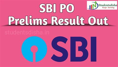 Sbi Po Prelims Result Out Score Card Cut Off Students Disha