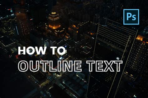 How to Outline Text in Photoshop: Step-By-Step Tutorial | Fotor