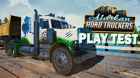 Alaskan Road Truckers PlayTest Gameplay Malayalam Mr AK GAMER YouTube