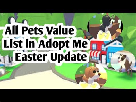 All Pets Value List In Adopt Me Easter Update Youtube